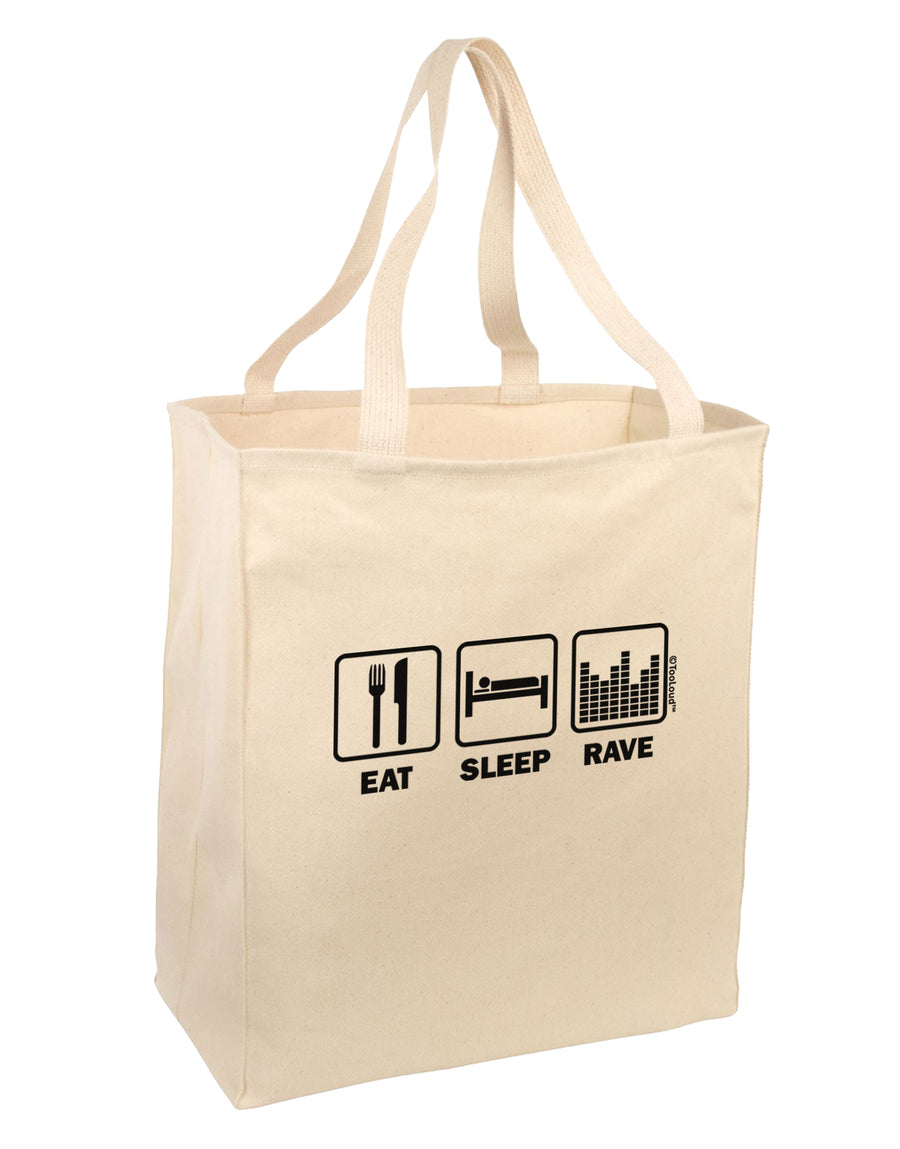 Eat Sleep Rave Large Grocery Tote Bag by TooLoud-Grocery Tote-TooLoud-Natural-Large-Davson Sales