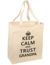 Keep Calm and Trust Grandpa Large Grocery Tote Bag-Grocery Tote-TooLoud-Natural-Large-Davson Sales