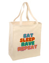 Eat Sleep Rave Repeat Hypnotic Large Grocery Tote Bag by TooLoud-Grocery Tote-TooLoud-Natural-Large-Davson Sales