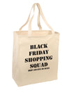 Black Friday Shopping Squad - Drop and Give Me Deals Large Grocery Tote Bag-Grocery Tote-TooLoud-Natural-Large-Davson Sales