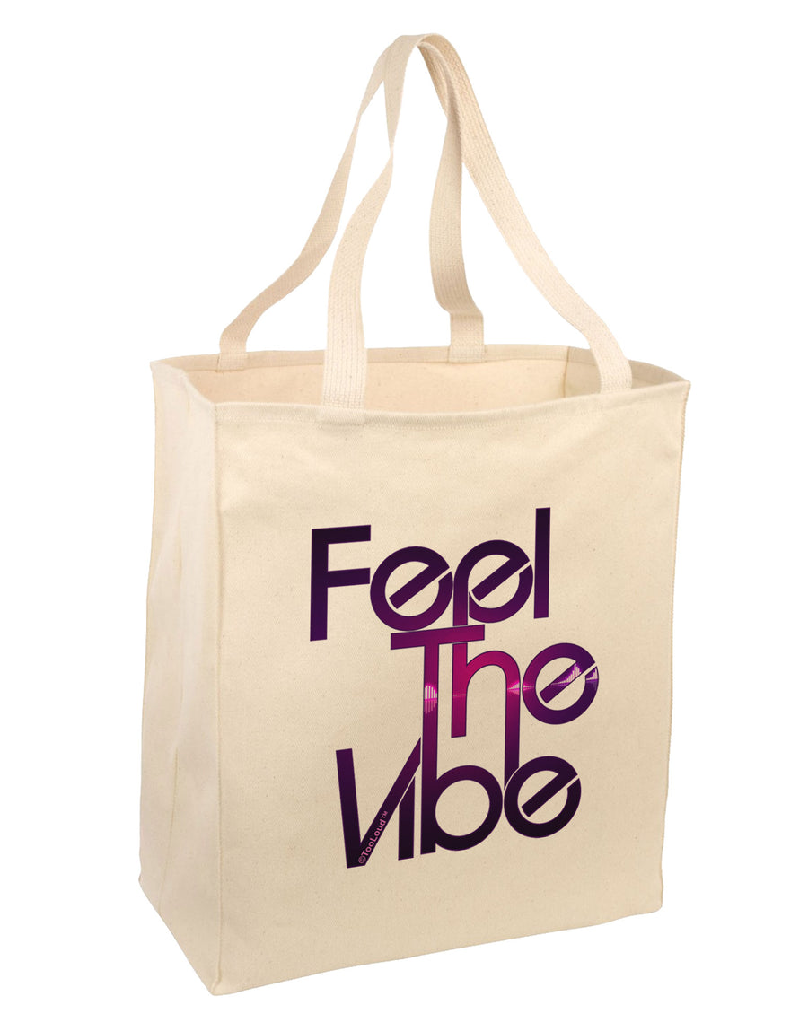 Feel The Vibe Large Grocery Tote Bag-Grocery Tote-TooLoud-Natural-Large-Davson Sales