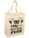 This Lady is the Best Mom Ever Large Grocery Tote Bag-Grocery Tote-TooLoud-Natural-Large-Davson Sales