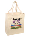 Proud Wife of an American Soldier Large Grocery Tote Bag-Grocery Tote-TooLoud-Natural-Large-Davson Sales