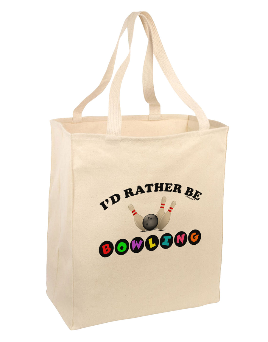 I'd Rather Be Bowling Large Grocery Tote Bag-Grocery Tote-TooLoud-Natural-Large-Davson Sales