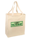 Happy Tax Day Large Grocery Tote Bag by TooLoud-Grocery Tote-TooLoud-Natural-Large-Davson Sales