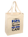 If Papa Can't Fix It Large Grocery Tote Bag-Grocery Tote-TooLoud-Natural-Large-Davson Sales