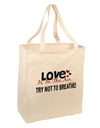 Love - Try Not To Breathe Large Grocery Tote Bag-Grocery Tote-TooLoud-Natural-Large-Davson Sales