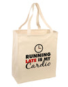 Running Late Is My Cardio Large Grocery Tote Bag-Grocery Tote-TooLoud-Natural-Large-Davson Sales
