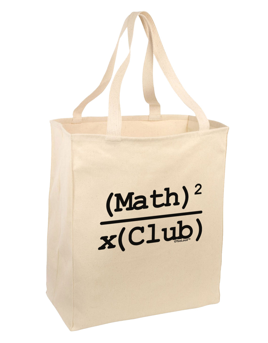 Math Club Large Grocery Tote Bag by TooLoud-Grocery Tote-TooLoud-Natural-Large-Davson Sales