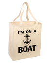 I'm on a BOAT Large Grocery Tote Bag-TooLoud-Natural-Davson Sales