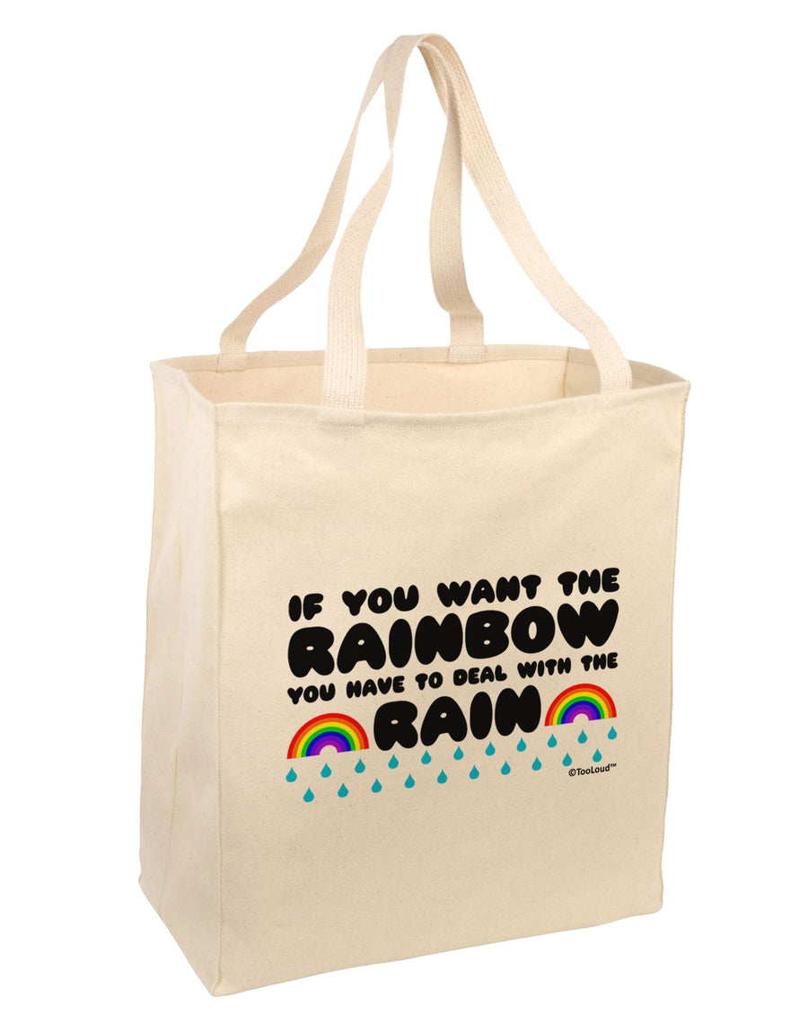 If You Want The Rainbow Quote Large Grocery Tote Bag by TooLoud-Grocery Tote-TooLoud-Natural-Large-Davson Sales