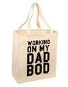 Working On My Dad Bod Large Grocery Tote Bag by TooLoud-Grocery Tote-TooLoud-Natural-Large-Davson Sales