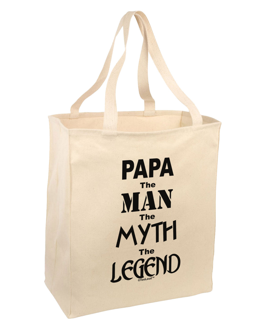 The Man The Myth The Legend - Papa Large Grocery Tote Bag by TooLoud-Grocery Tote-TooLoud-Natural-Large-Davson Sales