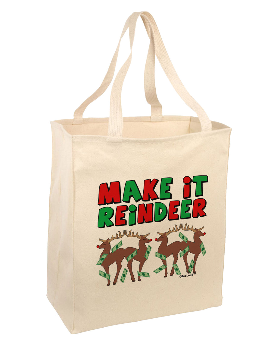 Make It Reindeer Large Grocery Tote Bag-Grocery Tote-TooLoud-Natural-Large-Davson Sales