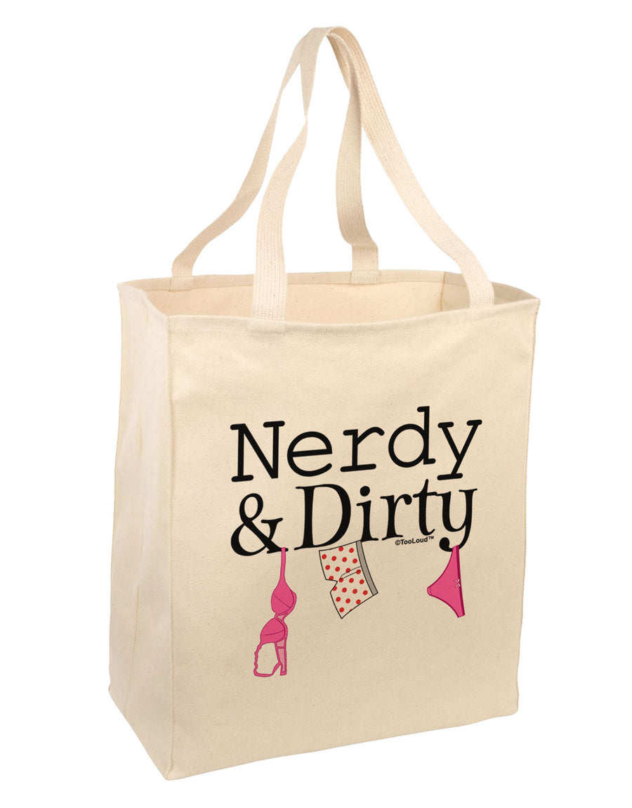 Nerdy and Dirty Large Grocery Tote Bag by TooLoud-Grocery Tote-TooLoud-Natural-Large-Davson Sales