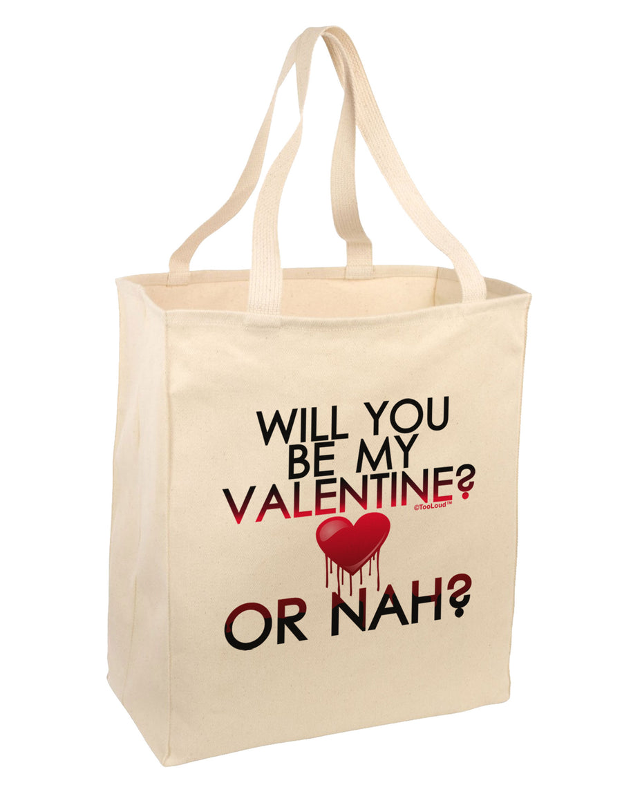 My Valentine or Nah Large Grocery Tote Bag-Grocery Tote-TooLoud-Natural-Large-Davson Sales