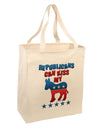 Republicans Can Kiss My - Democrat Large Grocery Tote Bag-Grocery Tote-TooLoud-Natural-Large-Davson Sales