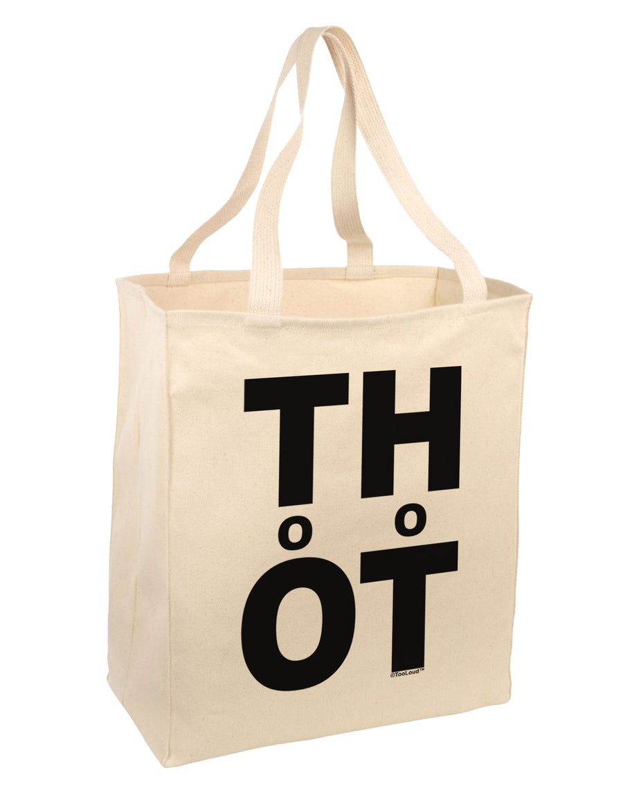 THOT Too Hot Large Grocery Tote Bag-Grocery Tote-TooLoud-Natural-Large-Davson Sales