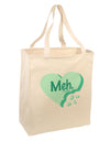 Meh Candy Heart Green - Valentines Day Large Grocery Tote Bag by TooLoud-Grocery Tote-TooLoud-Natural-Large-Davson Sales