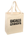 Badass Grandpa Large Grocery Tote Bag by TooLoud-Grocery Tote-TooLoud-Natural-Large-Davson Sales