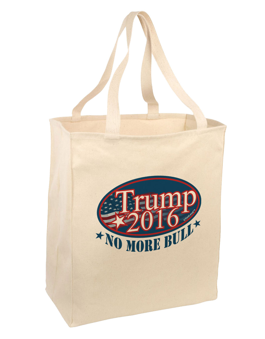 Trump No More Bull Large Grocery Tote Bag-Grocery Tote-TooLoud-Natural-Large-Davson Sales