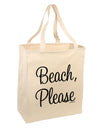 Beach Please Large Grocery Tote Bag-Grocery Tote-TooLoud-Natural-Large-Davson Sales