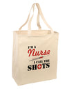Nurse - Call The Shots Large Grocery Tote Bag-Grocery Tote-TooLoud-Natural-Large-Davson Sales