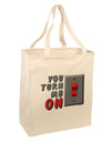 You Turn Me On Switch Large Grocery Tote Bag-Natural-Grocery Tote-TooLoud-Natural-Large-Davson Sales