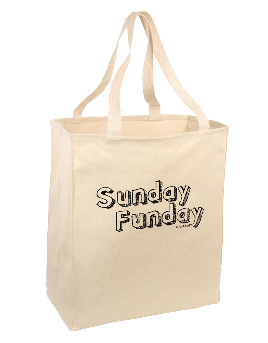 Sunday Funday Text Design Large Grocery Tote Bag by TooLoud-Grocery Tote-TooLoud-Natural-Large-Davson Sales