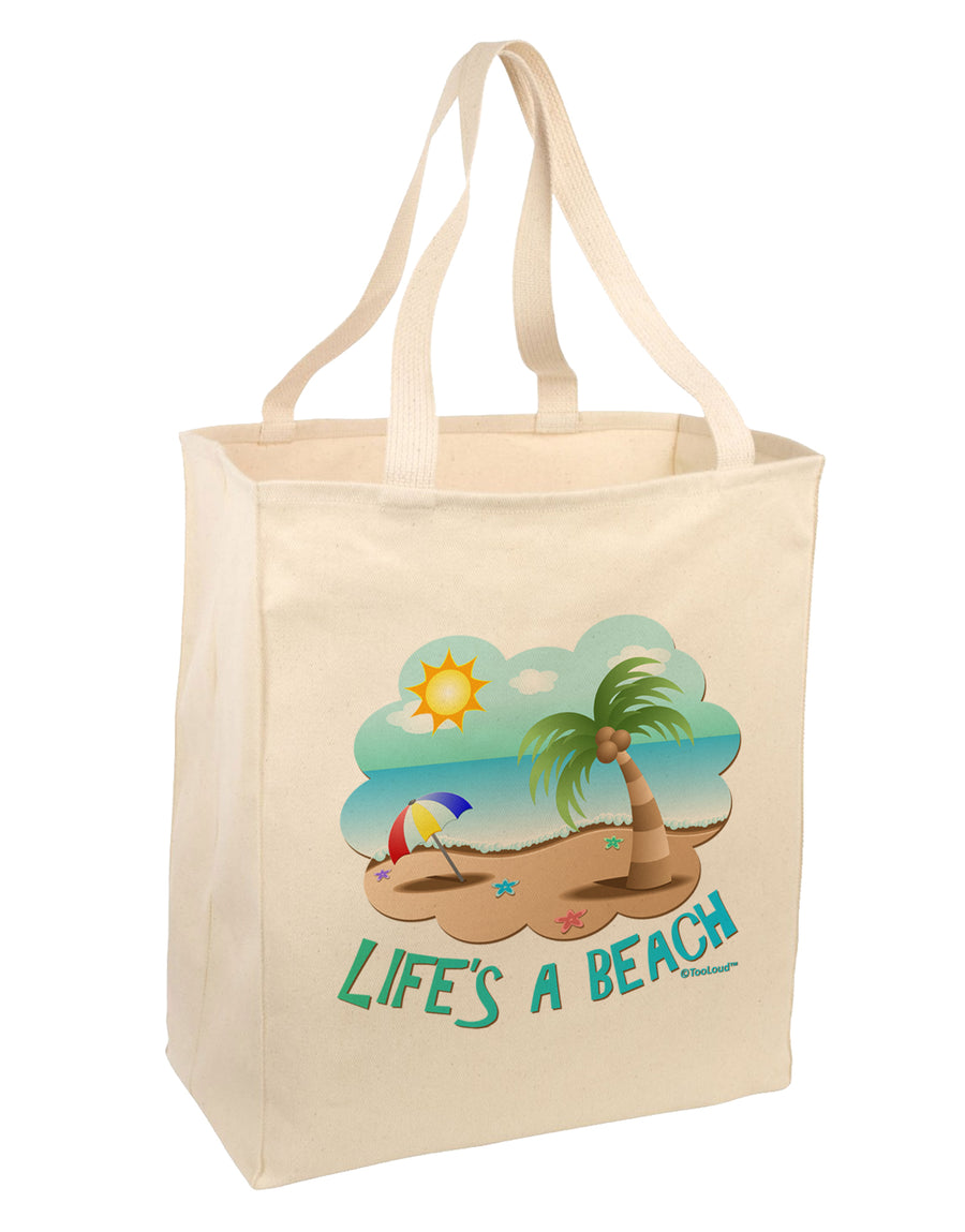 Fun Summer Beach Scene - Life's a Beach Large Grocery Tote Bag by TooLoud-Grocery Tote-TooLoud-Natural-Large-Davson Sales