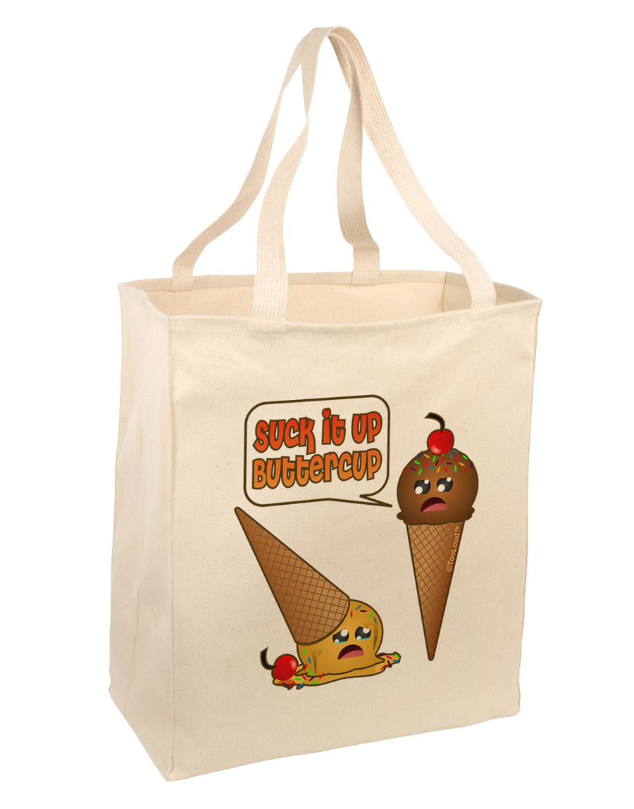 Suck It Up Buttercup Icecream Large Grocery Tote Bag-Grocery Tote-TooLoud-Natural-Large-Davson Sales