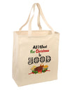 All I Want Is Food Large Grocery Tote Bag-Grocery Tote-TooLoud-Natural-Large-Davson Sales