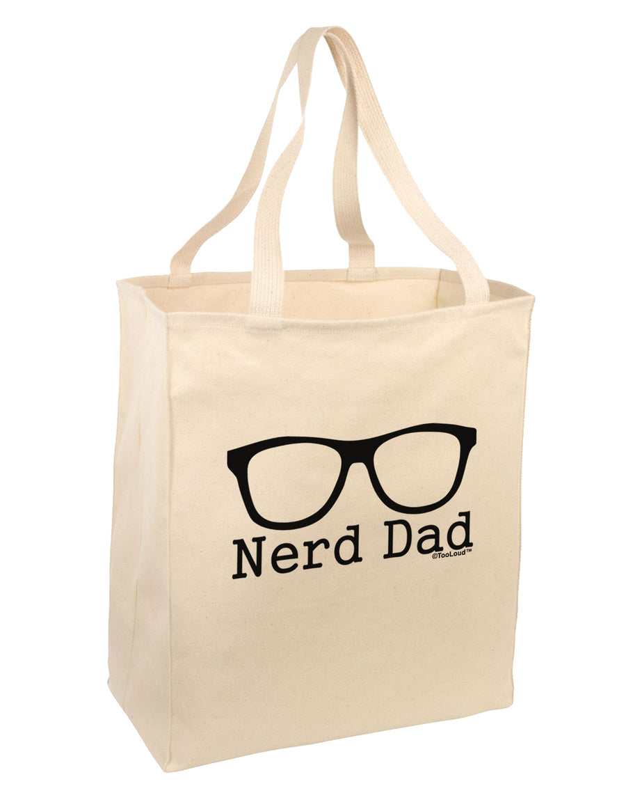 Nerd Dad - Glasses Large Grocery Tote Bag by TooLoud-Grocery Tote-TooLoud-Natural-Large-Davson Sales