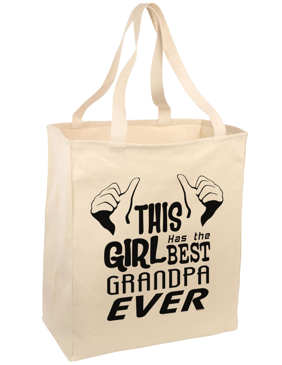 This Girl Has The Best Grandpa Ever Large Grocery Tote Bag-Grocery Tote-TooLoud-Natural-Large-Davson Sales