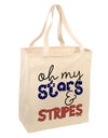 Oh My Stars and Stripes - Patriotic Design Large Grocery Tote Bag-Grocery Tote-TooLoud-Natural-Large-Davson Sales