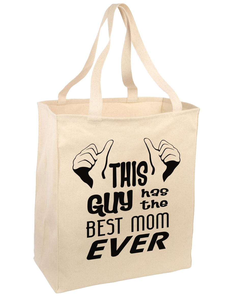 This Guy Has the Best Mom Ever Large Grocery Tote Bag-Grocery Tote-TooLoud-Natural-Large-Davson Sales