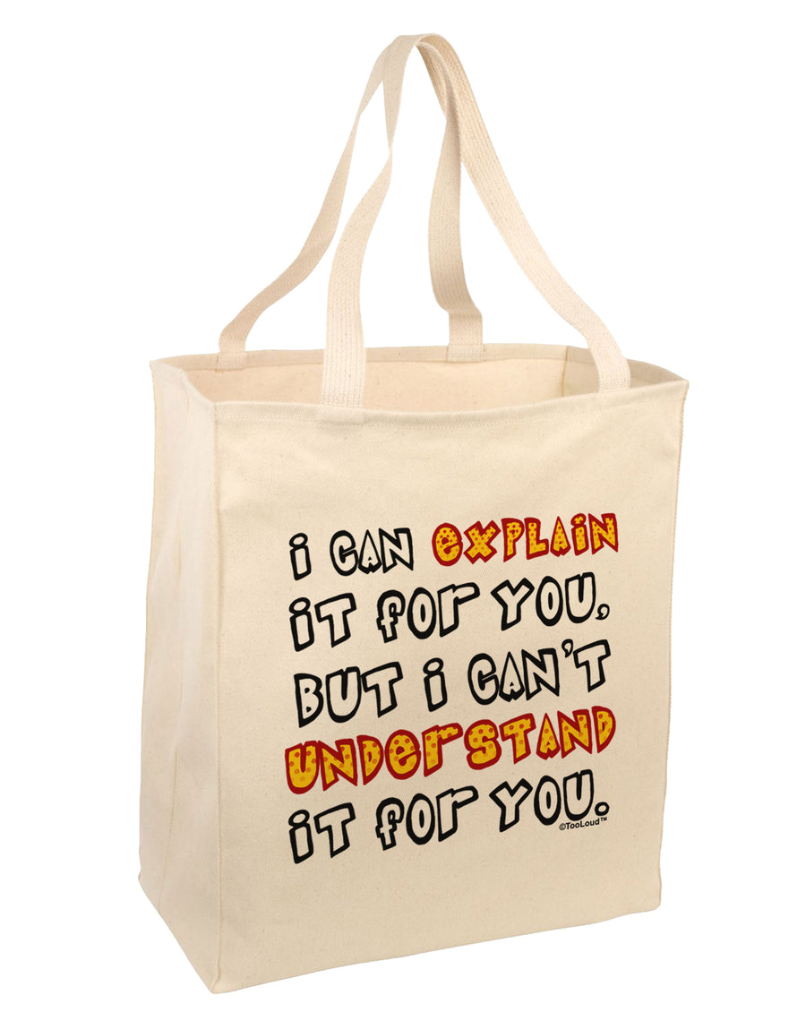 I Can Explain It For You Large Grocery Tote Bag by TooLoud-Grocery Tote-TooLoud-Natural-Large-Davson Sales