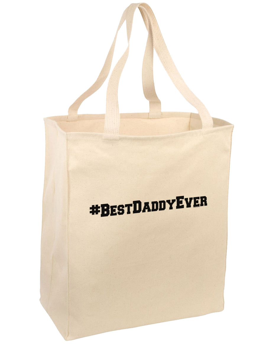 #BestDaddyEver Large Grocery Tote Bag-Grocery Tote-TooLoud-Natural-Large-Davson Sales