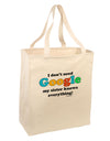 I Don't Need Google - Sister Large Grocery Tote Bag-Grocery Tote-TooLoud-Natural-Large-Davson Sales