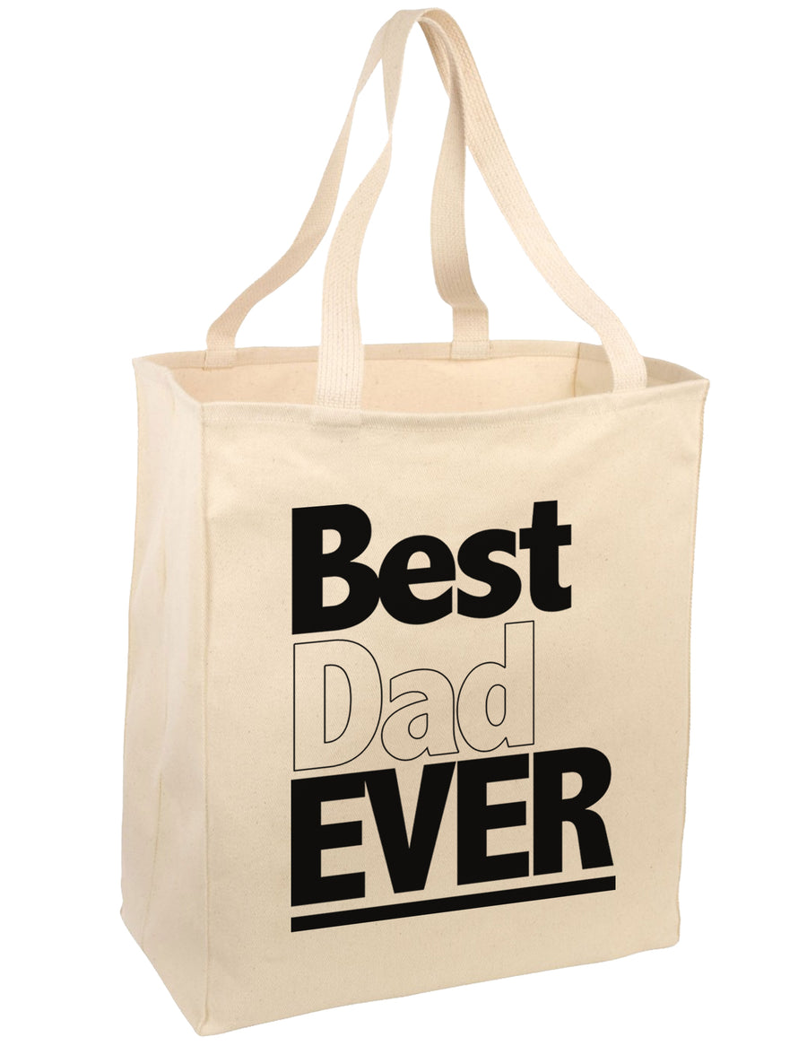 Father's Day Best Dad Ever Large Grocery Tote Bag-Grocery Tote-TooLoud-Natural-Large-Davson Sales