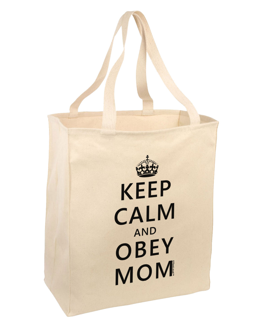 Keep Calm and Obey Mom Large Grocery Tote Bag-Grocery Tote-TooLoud-Natural-Large-Davson Sales