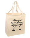 At My Age I Need Glasses - Margarita Large Grocery Tote Bag by TooLoud-Grocery Tote-TooLoud-Natural-Large-Davson Sales