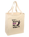 Don’t Kill My Vibe Large Grocery Tote Bag-Grocery Tote-TooLoud-Natural-Large-Davson Sales