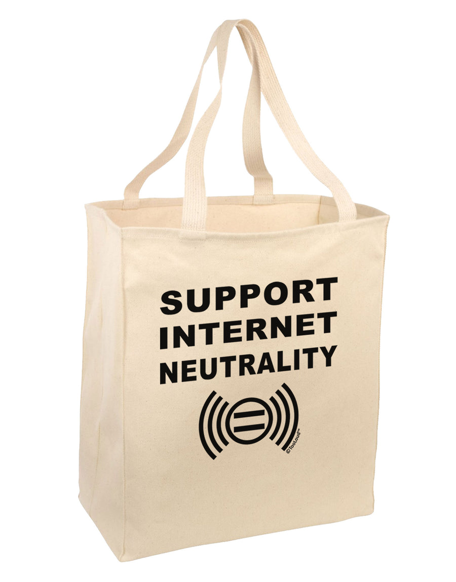 Support Internet Neutrality Large Grocery Tote Bag-Grocery Tote-TooLoud-Natural-Large-Davson Sales