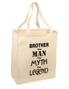 Brother The Man The Myth The Legend Large Grocery Tote Bag-Natural by TooLoud-Grocery Tote-TooLoud-Natural-Large-Davson Sales