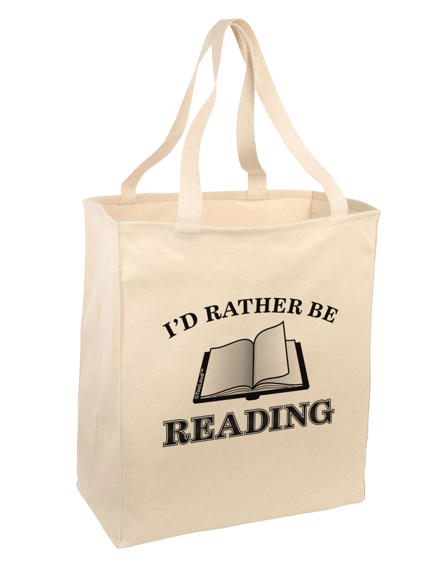 I'd Rather Be Reading Large Grocery Tote Bag-Natural-Grocery Tote-TooLoud-Natural-Large-Davson Sales