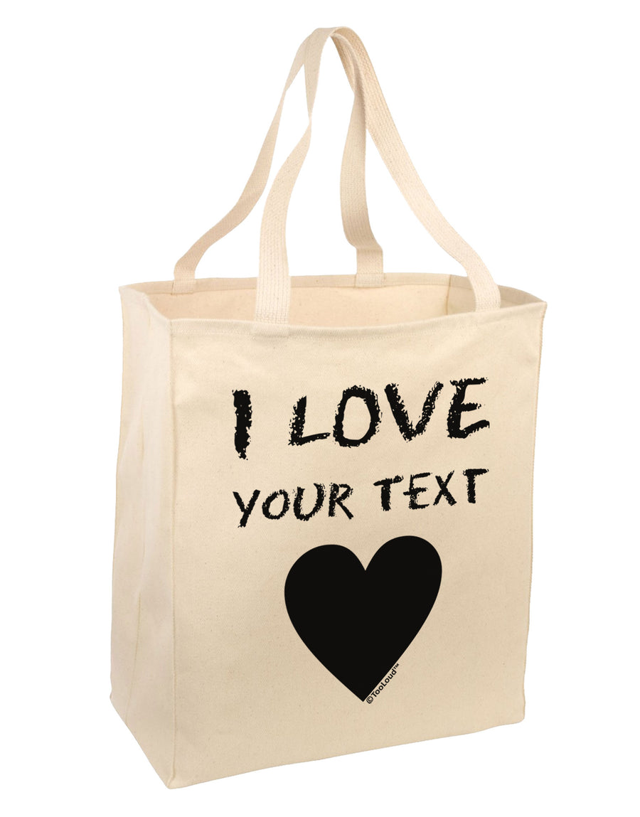 Personalized I Love Customized Large Grocery Tote Bag-Grocery Tote-TooLoud-Natural-Large-Davson Sales