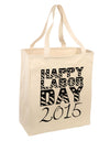 Happy Labor Day 2015 Large Grocery Tote Bag-Grocery Tote-TooLoud-Natural-Large-Davson Sales