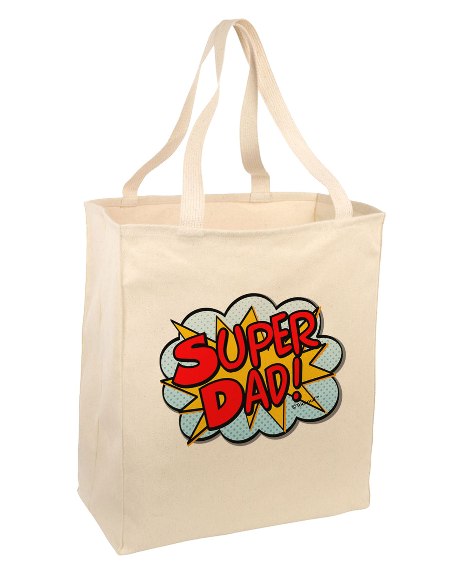 Super Dad - Superhero Comic Style Large Grocery Tote Bag by TooLoud-Grocery Tote-TooLoud-Natural-Large-Davson Sales