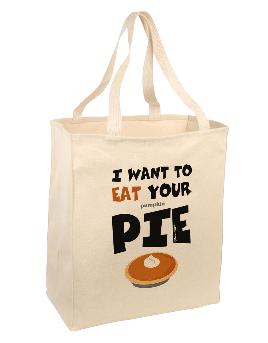 Eat Your Pie Large Grocery Tote Bag-Grocery Tote-TooLoud-Natural-Large-Davson Sales